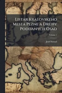 bokomslag Listar Kralovskeho Mesta Plzne a Druhy Poddanych Osad