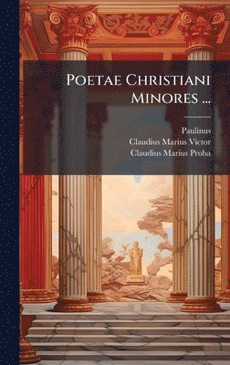 bokomslag Poetae Christiani Minores ...