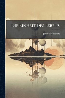 bokomslag Einheit Des Lebens