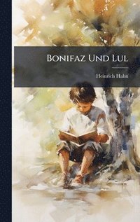 bokomslag Bonifaz Und Lul