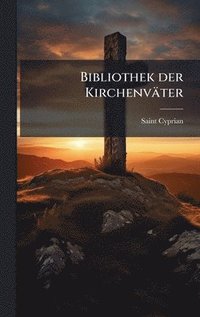 bokomslag Bibliothek der Kirchenväter