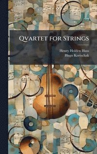bokomslag Qvartet for Strings