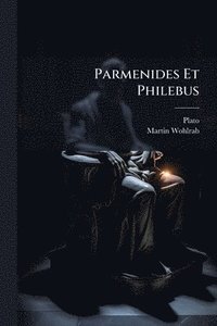 bokomslag Parmenides Et Philebus