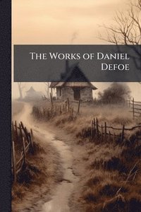 bokomslag Works of Daniel Defoe