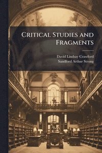 bokomslag Critical Studies and Fragments