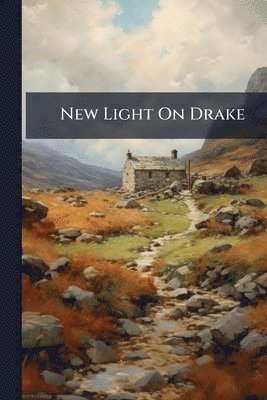bokomslag New Light On Drake