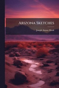 bokomslag Arizona Sketches