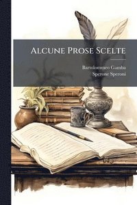 bokomslag Alcune Prose Scelte