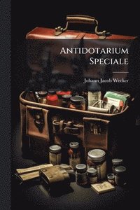 bokomslag Antidotarium Speciale