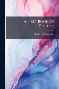 bokomslag First Book of Poetics