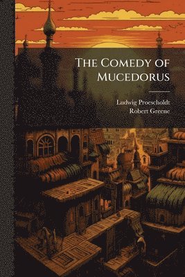Comedy of Mucedorus