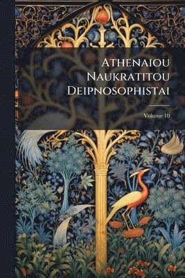 bokomslag Athenaiou Naukratitou Deipnosophistai