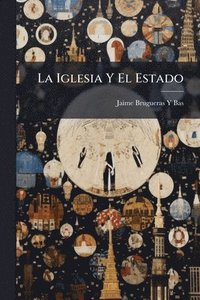 bokomslag La Iglesia Y El Estado