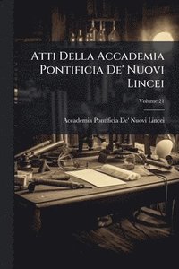 bokomslag Atti Della Accademia Pontificia De' Nuovi Lincei