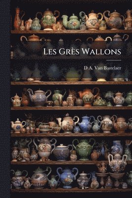 bokomslag Les Grès Wallons