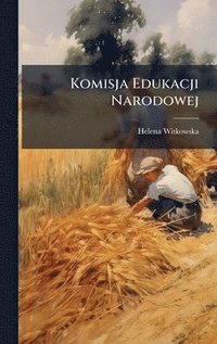 bokomslag Komisja Edukacji Narodowej