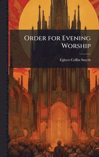 bokomslag Order for Evening Worship