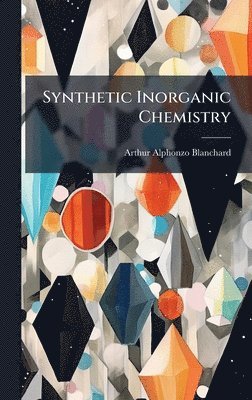 Synthetic Inorganic Chemistry