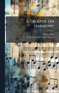 bokomslag A Treatise On Harmony