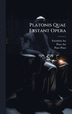Friedrich Ast, Plato Ast, Plato - Platonis Quae Exstant Opera, Inbunden