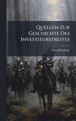 Quellen Zur Geschichte Des Investiturstreites