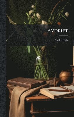 Axel Krogh - Avdrift, Inbunden