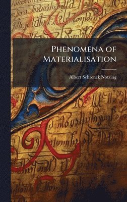 Phenomena of Materialisation