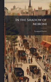bokomslag In the Shadow of Moroni