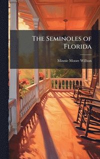 bokomslag The Seminoles of Florida
