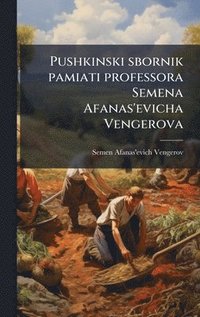 bokomslag Pushkinski sbornik pamiati professora Semena Afanas'evicha Vengerova