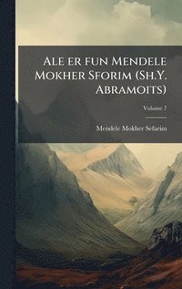 bokomslag Ale er fun Mendele Mokher Sforim (Sh.Y. Abramoits)