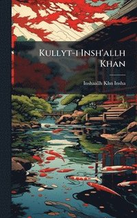bokomslag Kullyt-i Insh'allh Khan