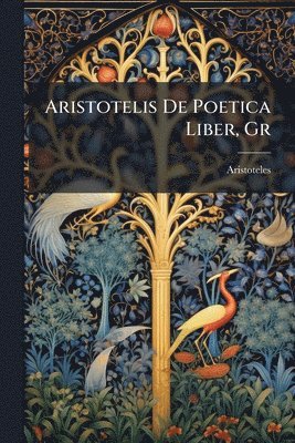 bokomslag Aristotelis De Poetica Liber, Gr