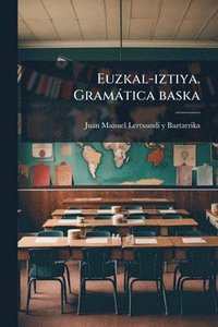 bokomslag Euzkal-iztiya. Gramàtica baska