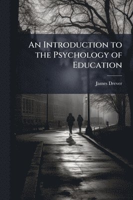 bokomslag Introduction to the Psychology of Education