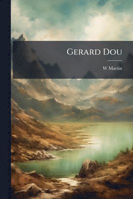 W Martin - Gerard Dou, Häftad
