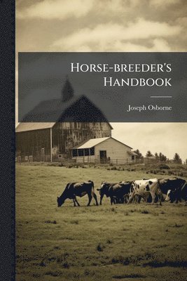 Horse-breeder's Handbook