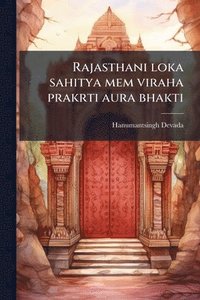 bokomslag Rajasthani loka sahitya mem viraha prakrti aura bhakti