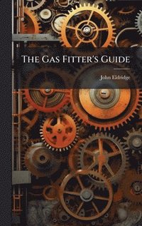 bokomslag Gas Fitter's Guide
