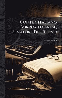 Conte Vitaliano Borromeo Arese, Senatore Del Regno