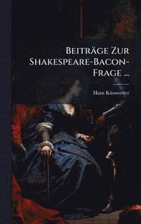 bokomslag Beiträge Zur Shakespeare-Bacon-Frage ...