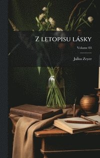 bokomslag Z letopisu làsky