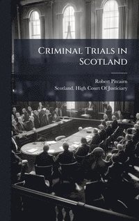 bokomslag Criminal Trials in Scotland