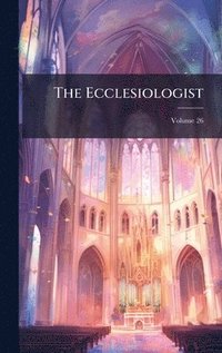 bokomslag The Ecclesiologist