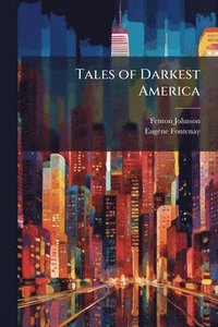 bokomslag Tales of Darkest America