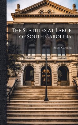 Statutes at Large of South Carolina