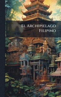 bokomslag El Archipielago Filipino