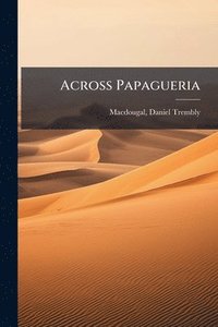 bokomslag Across Papagueria