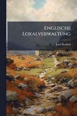 Josef Redlich - Englische Lokalverwaltung, Häftad