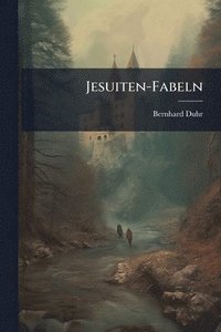 bokomslag Jesuiten-Fabeln